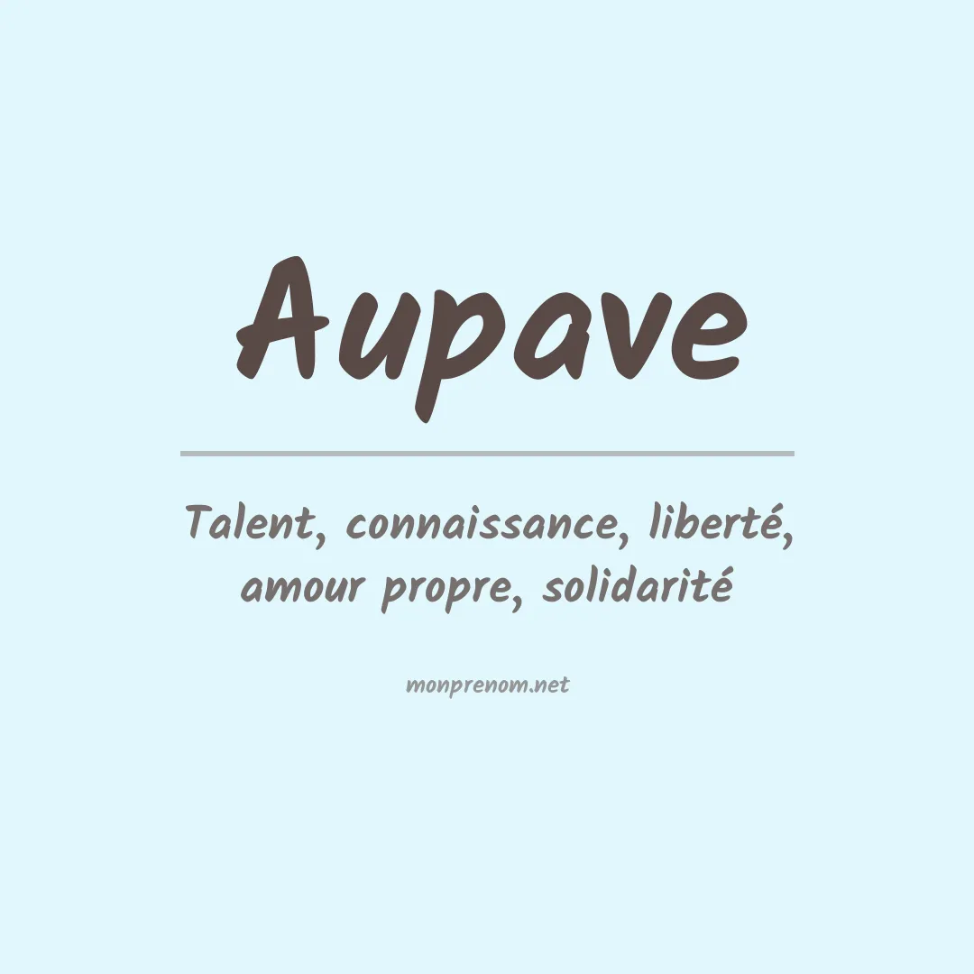 Signification du prénom Aupave