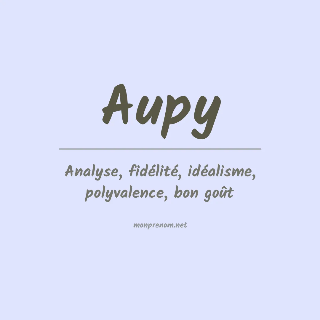Signification du prénom Aupy