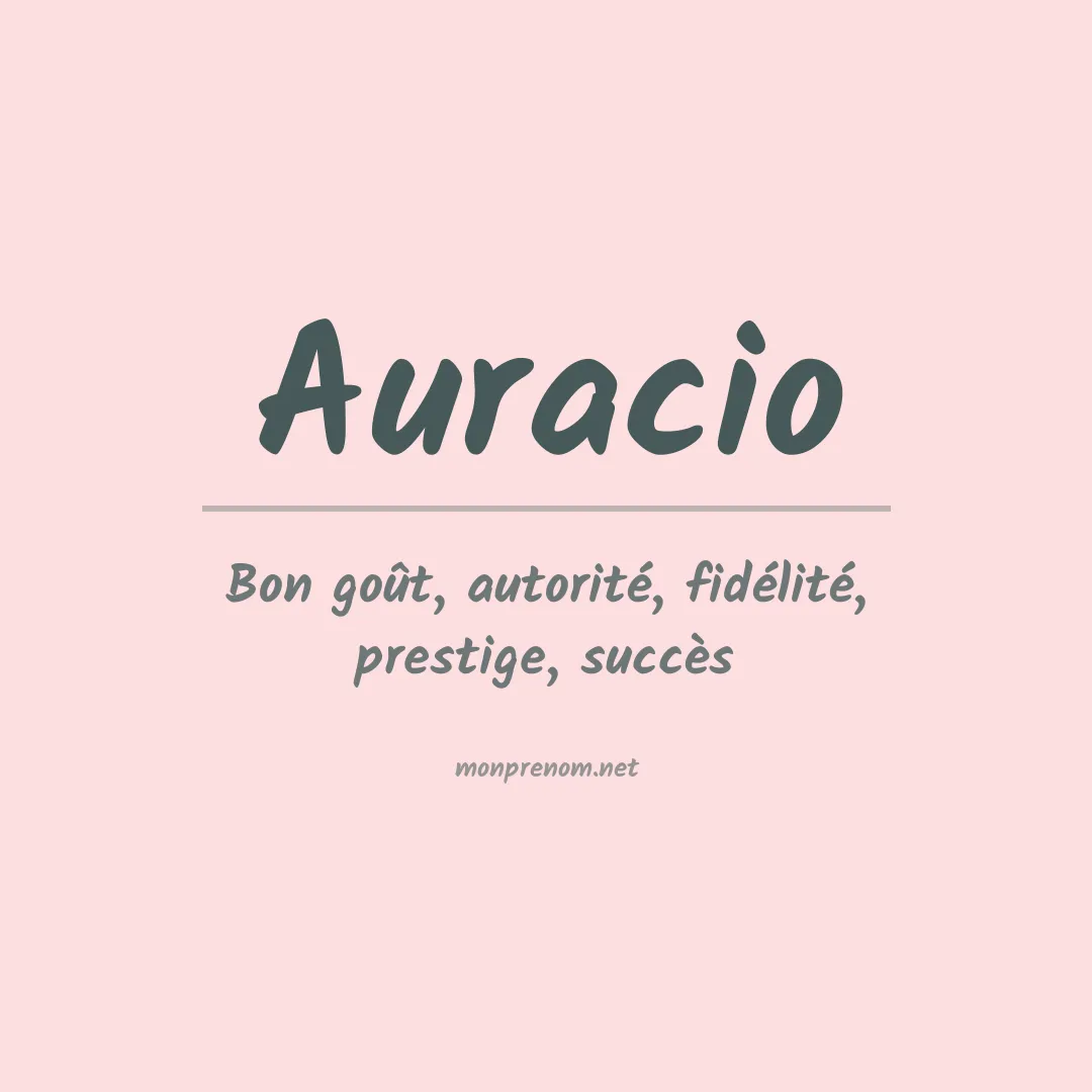 Signification du prénom Auracio