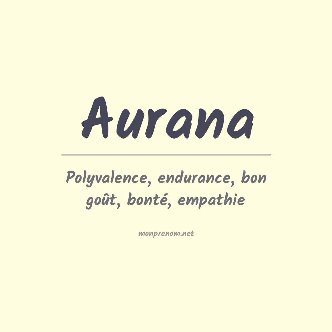 Signification du prénom Aurana