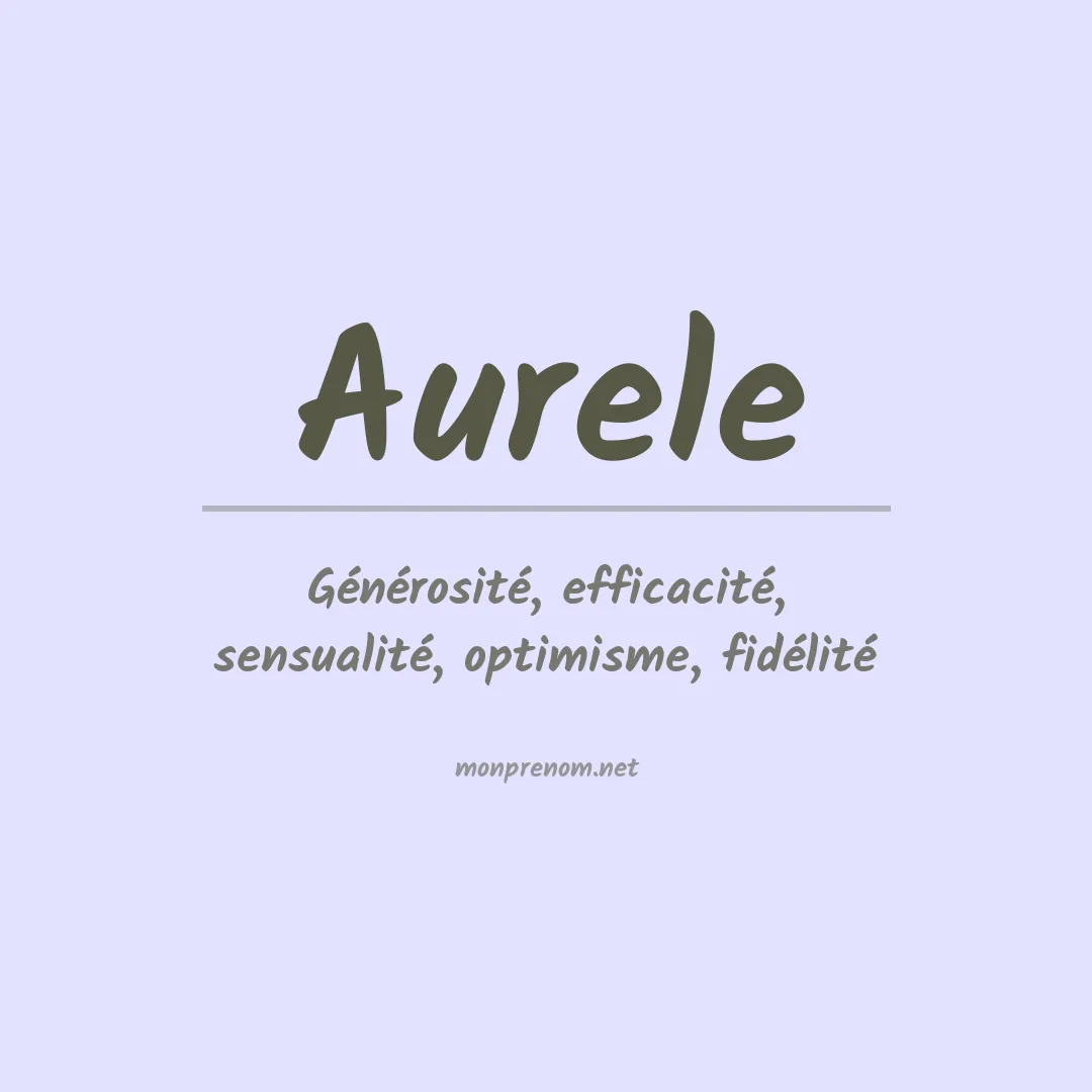 Signification du prénom Aurele