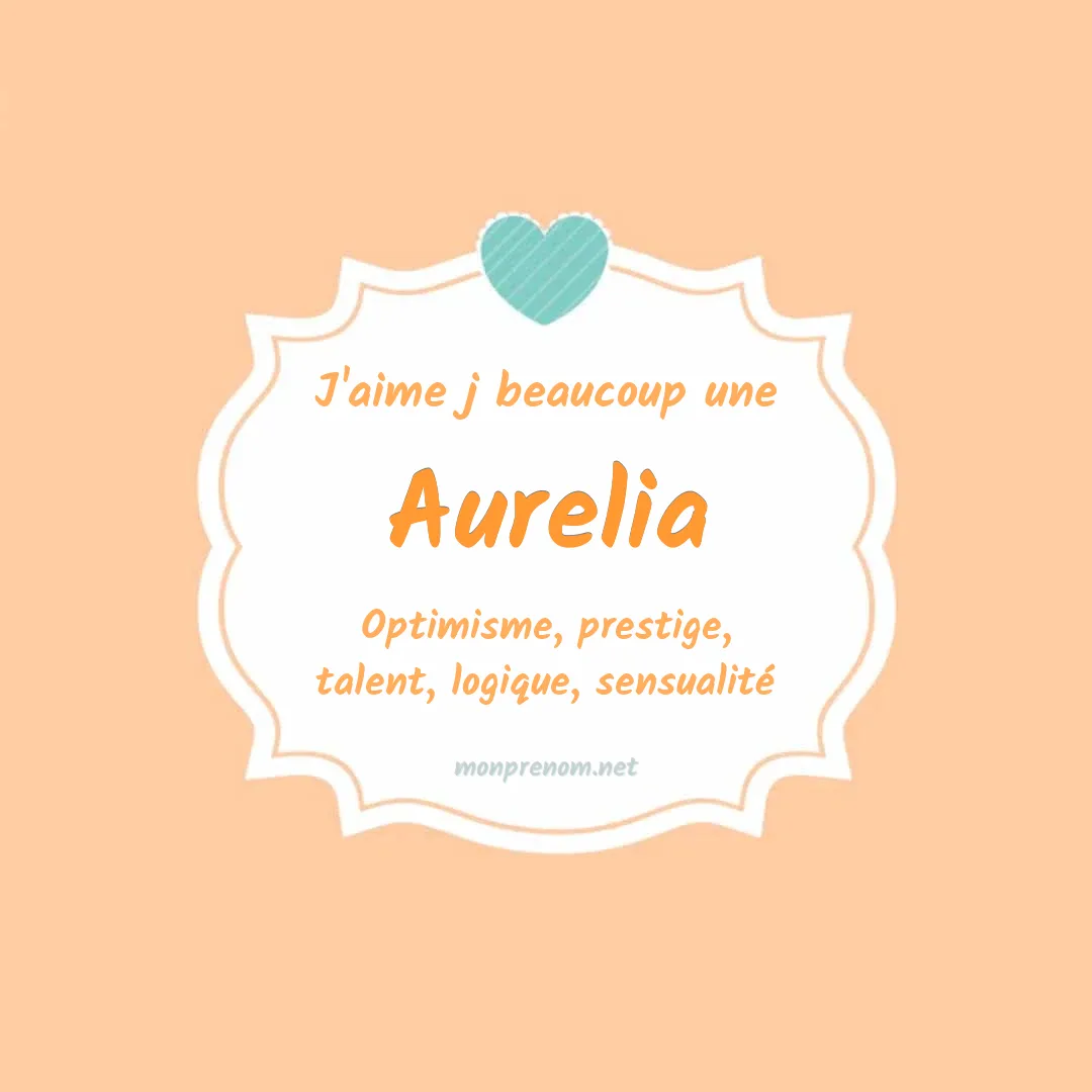 J'aime beaucoup Aurelia