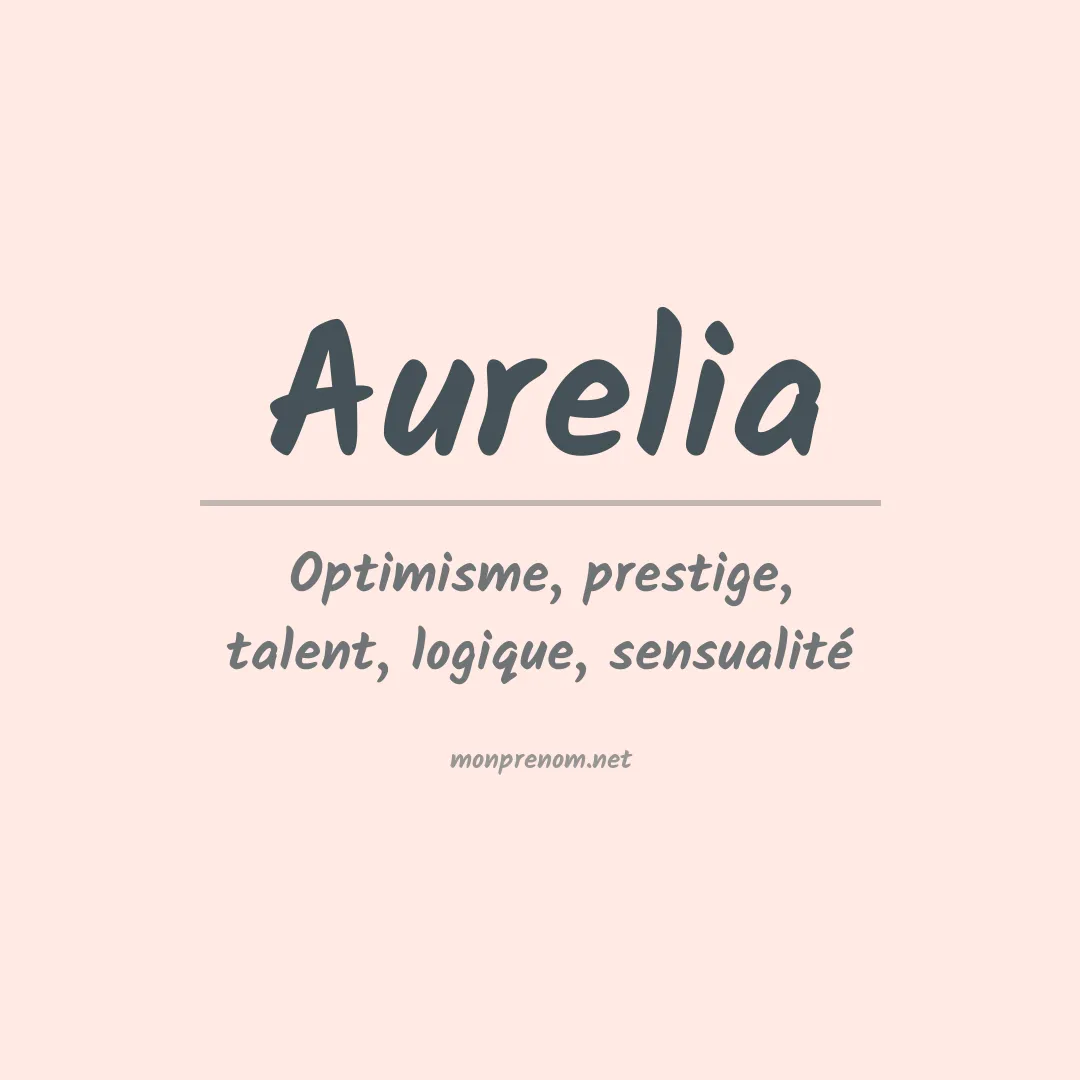 Signification du prénom Aurelia