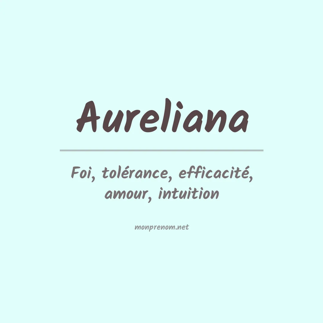 Signification du prénom Aureliana