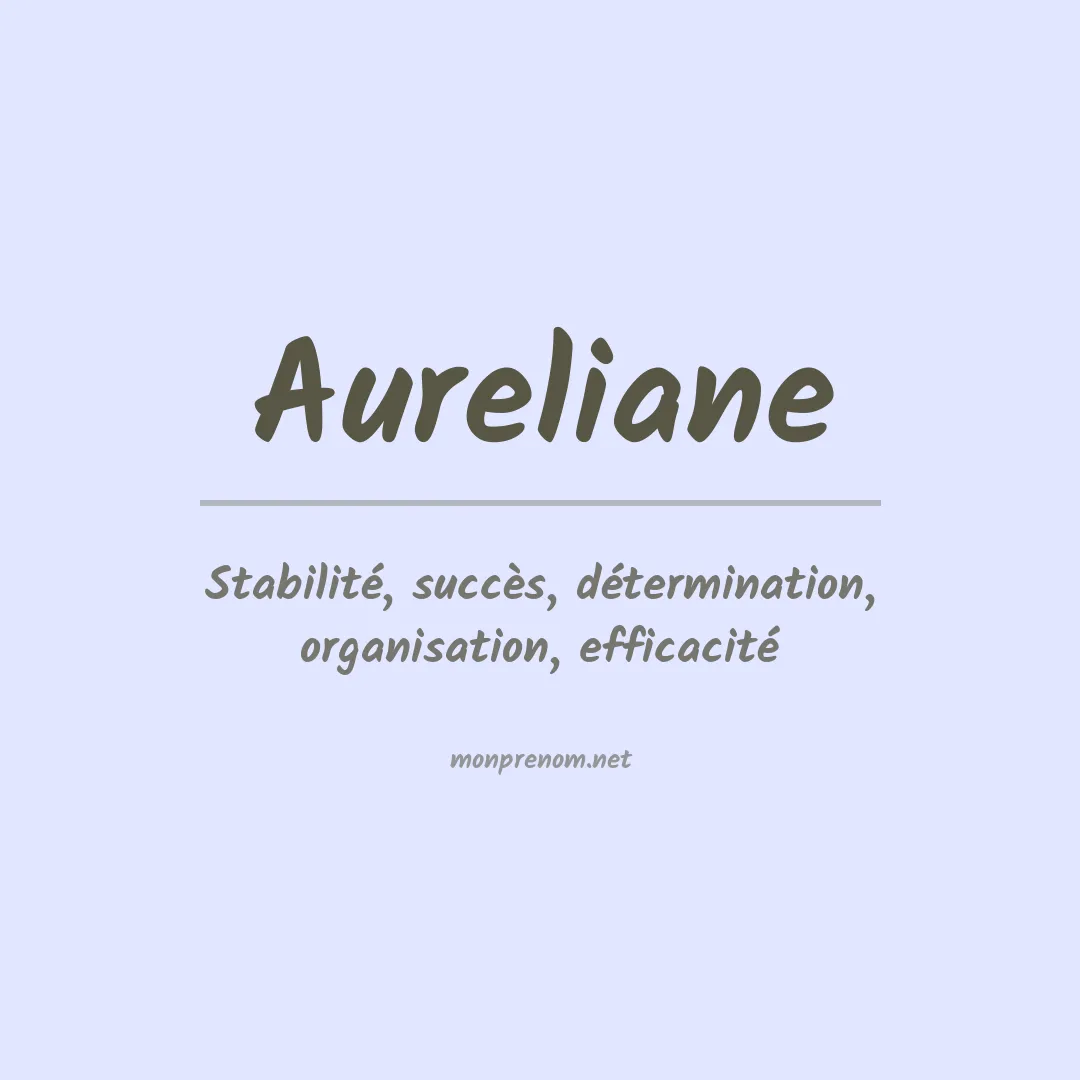 Signification du prénom Aureliane