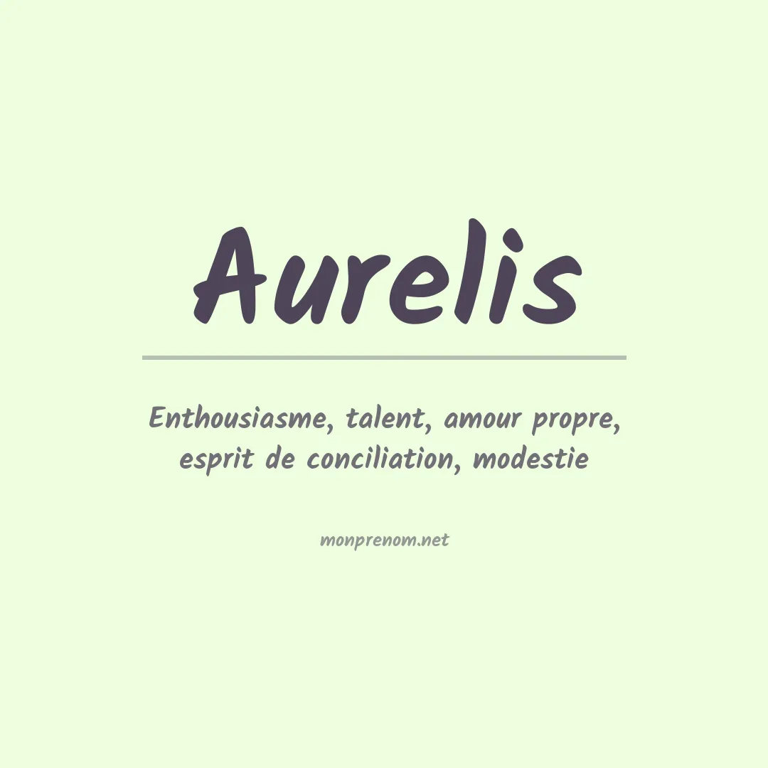 Signification du prénom Aurelis