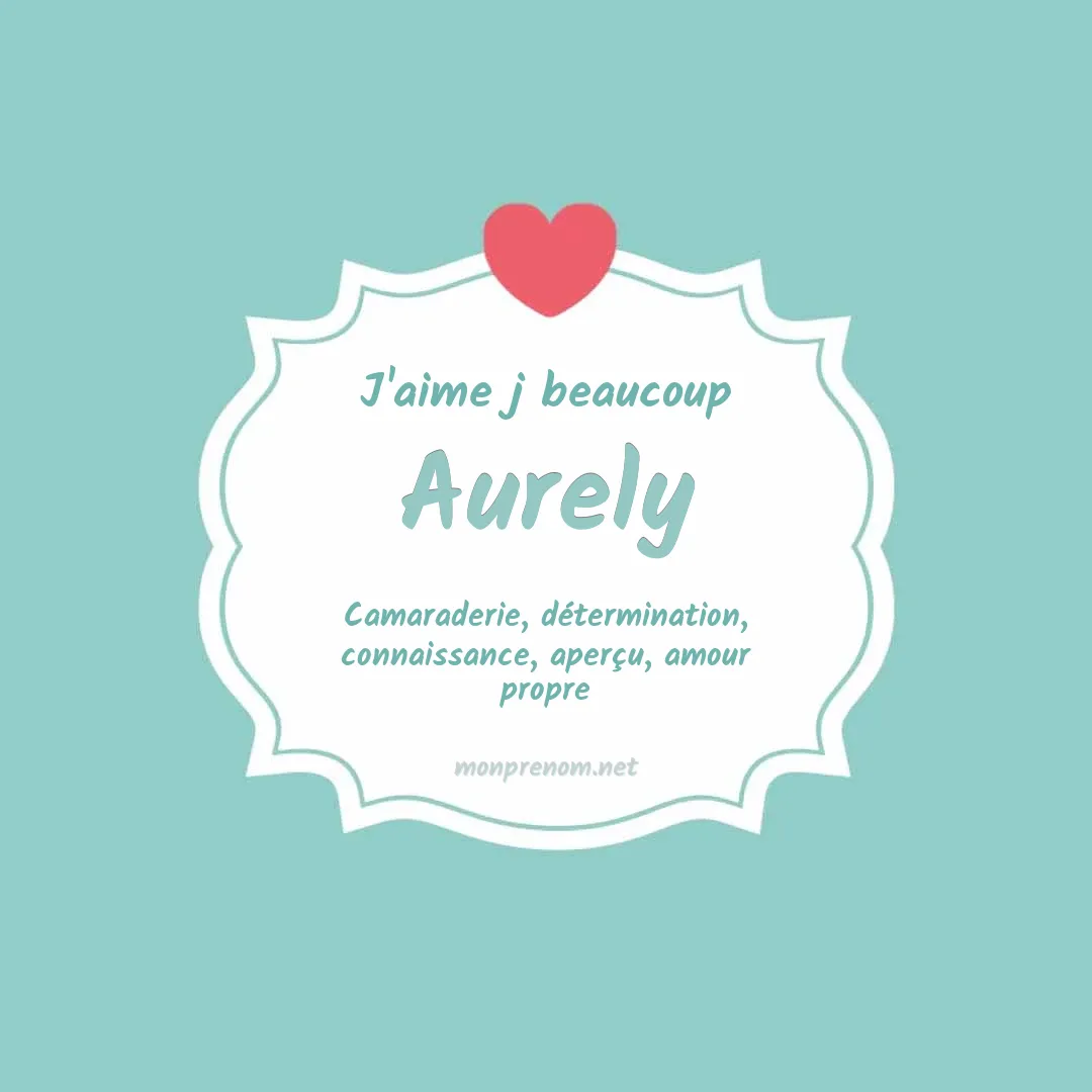 J'aime beaucoup Aurely