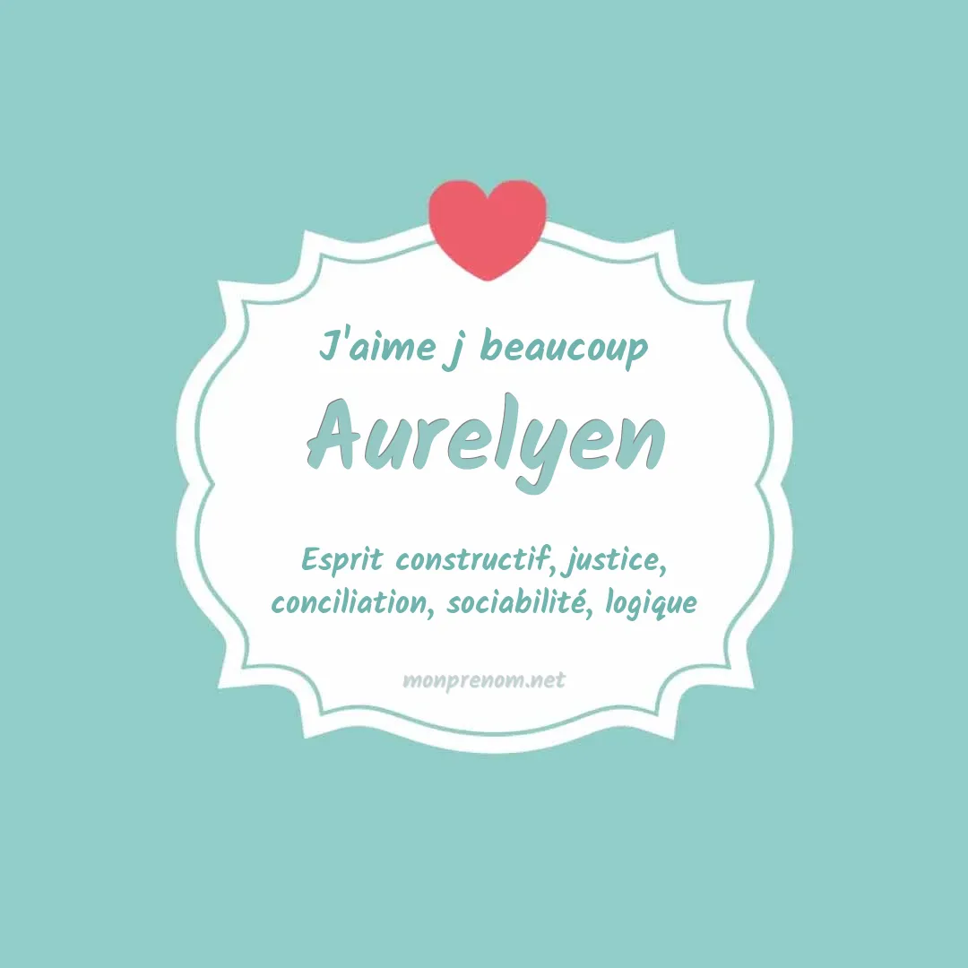 J'aime beaucoup Aurelyen