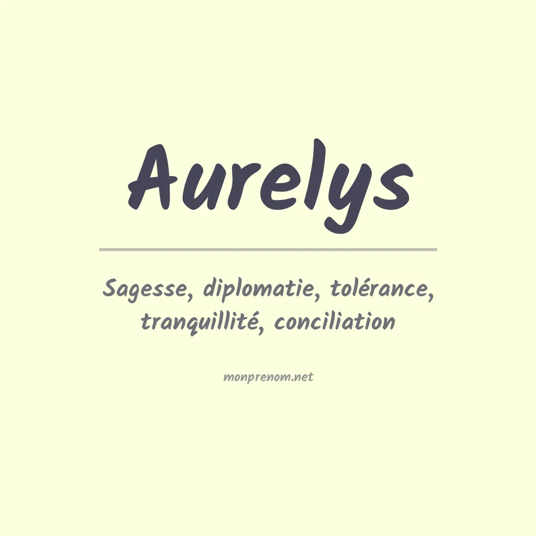 Signification du prénom Aurelys
