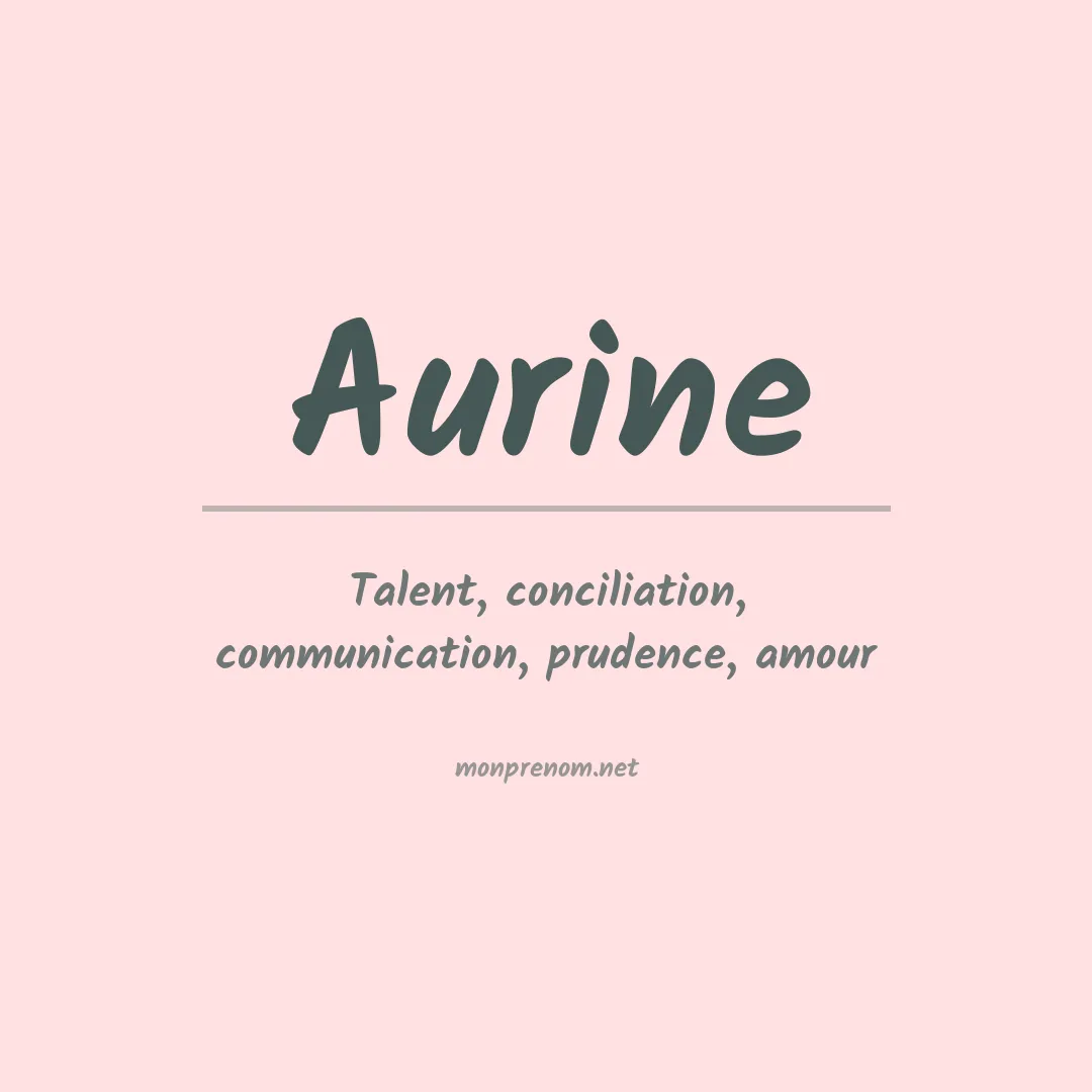Signification du prénom Aurine