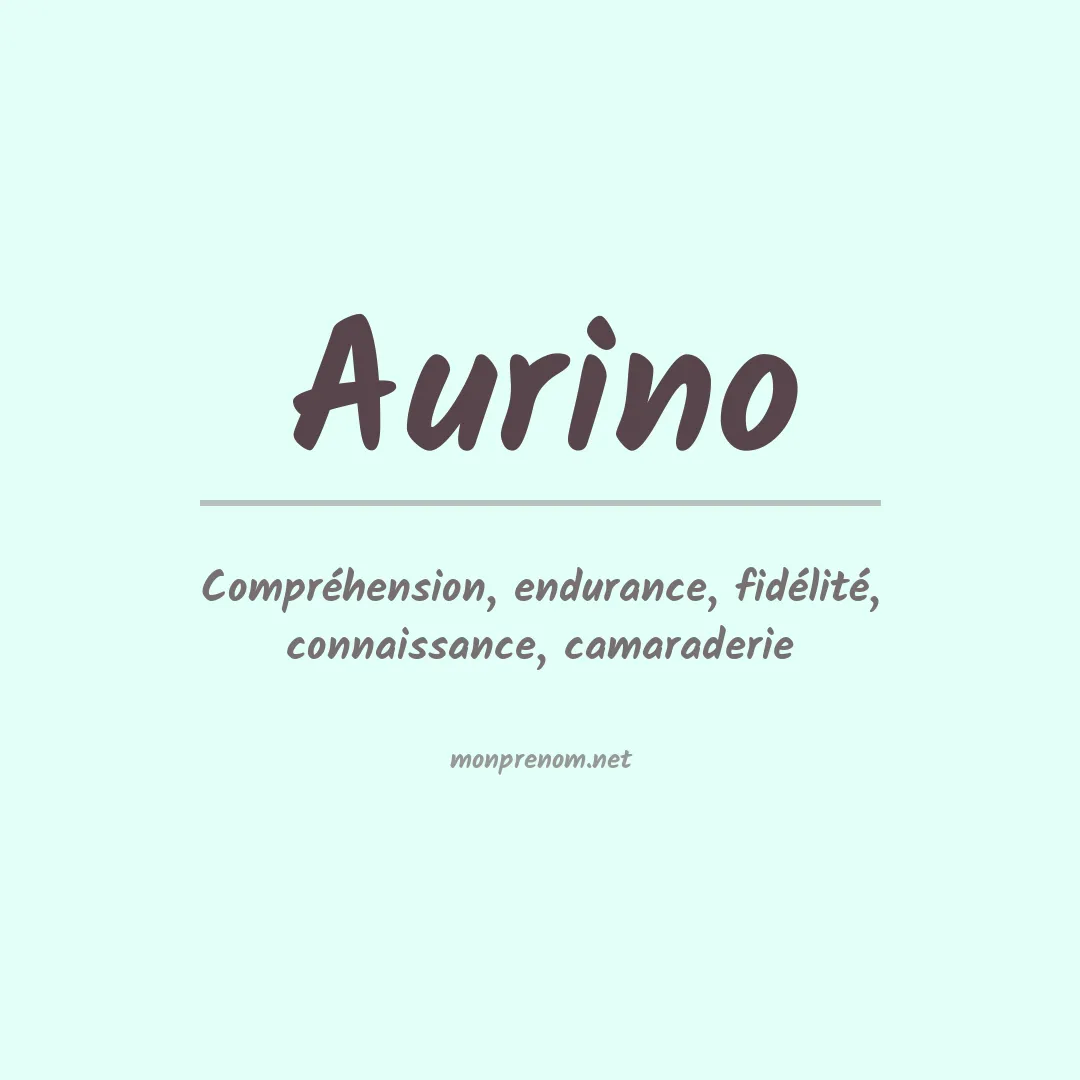 Signification du prénom Aurino
