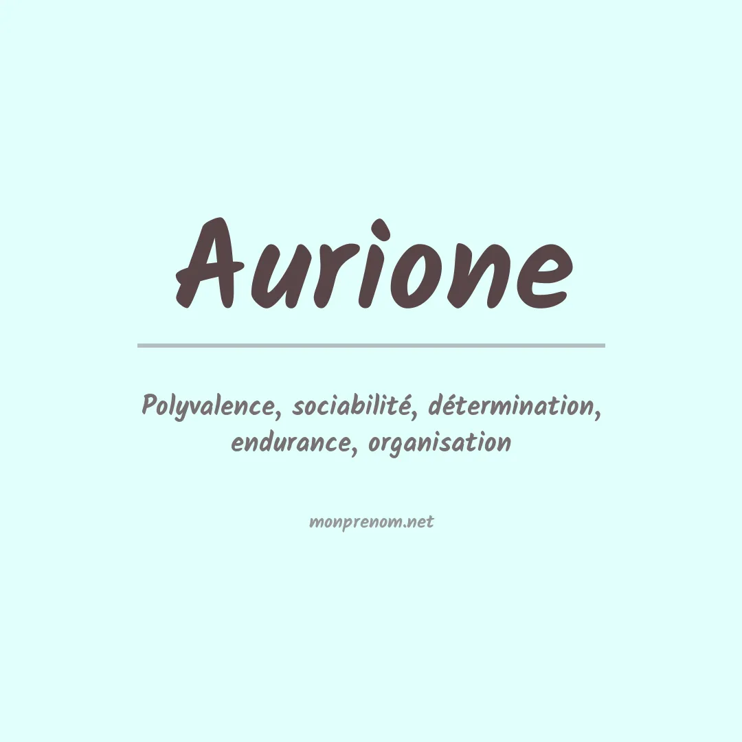 Signification du prénom Aurione