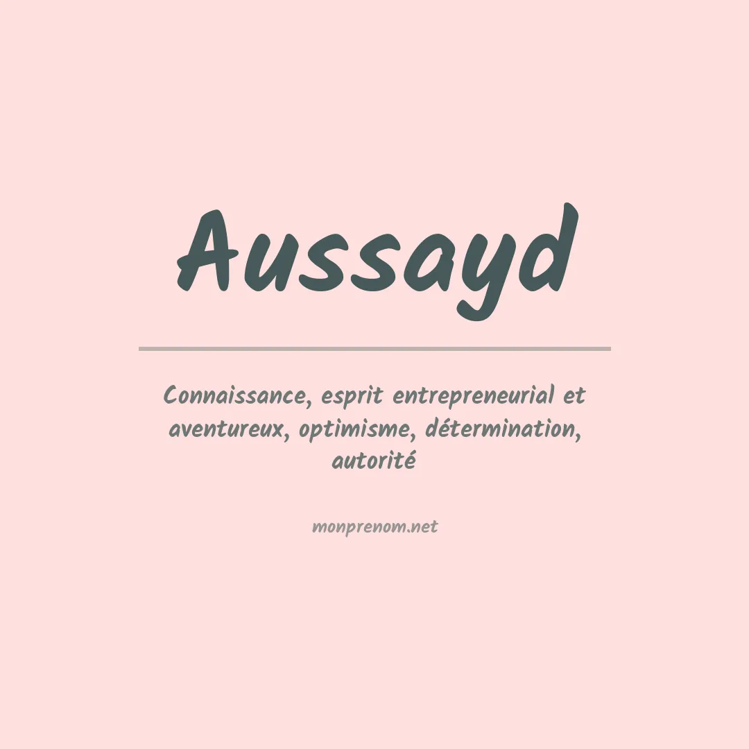 Signification du prénom Aussayd