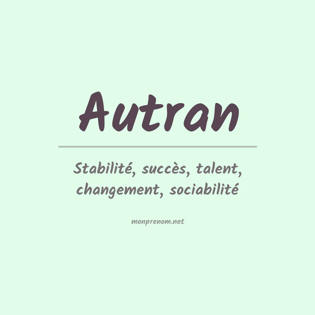 Signification du prénom Autran