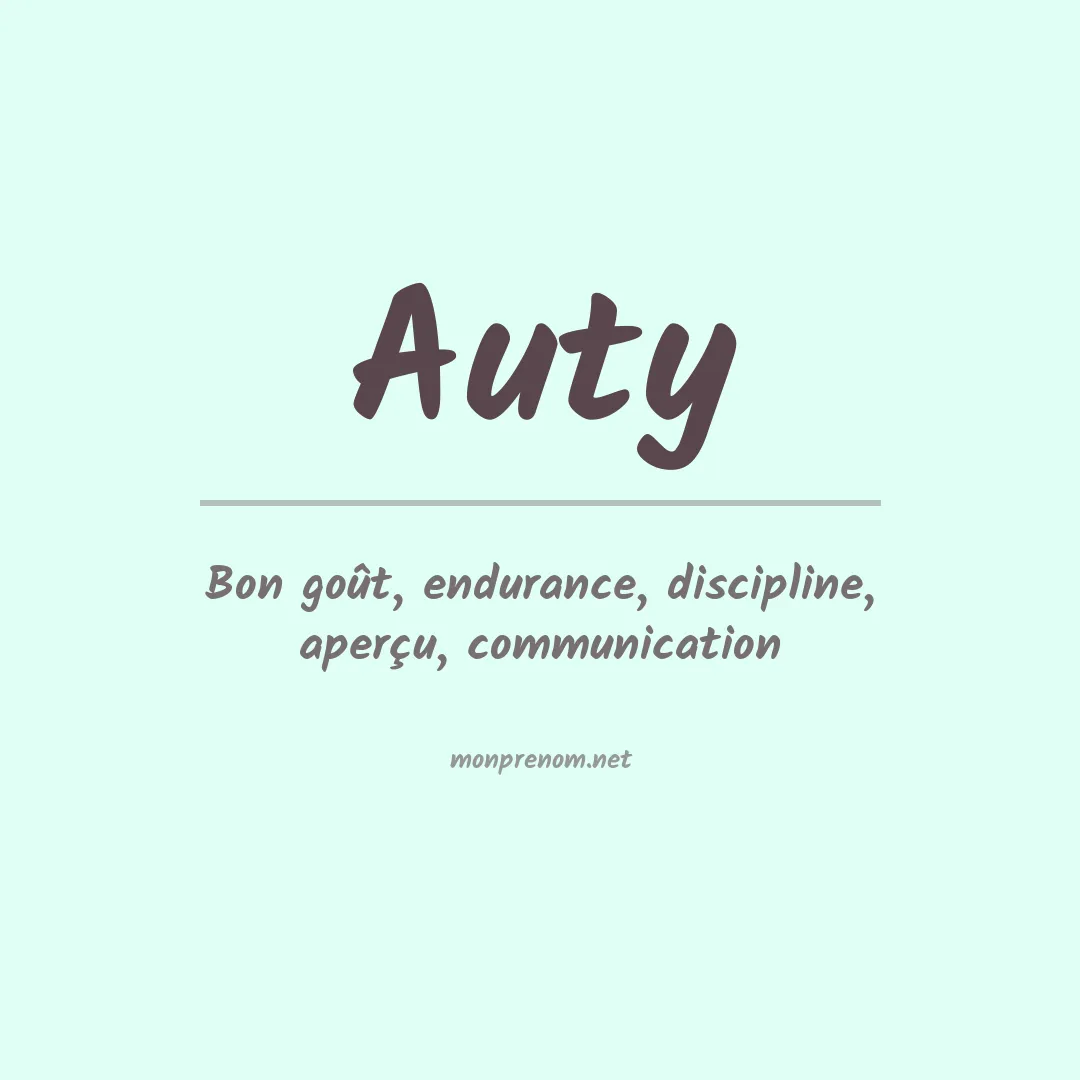 Signification du prénom Auty