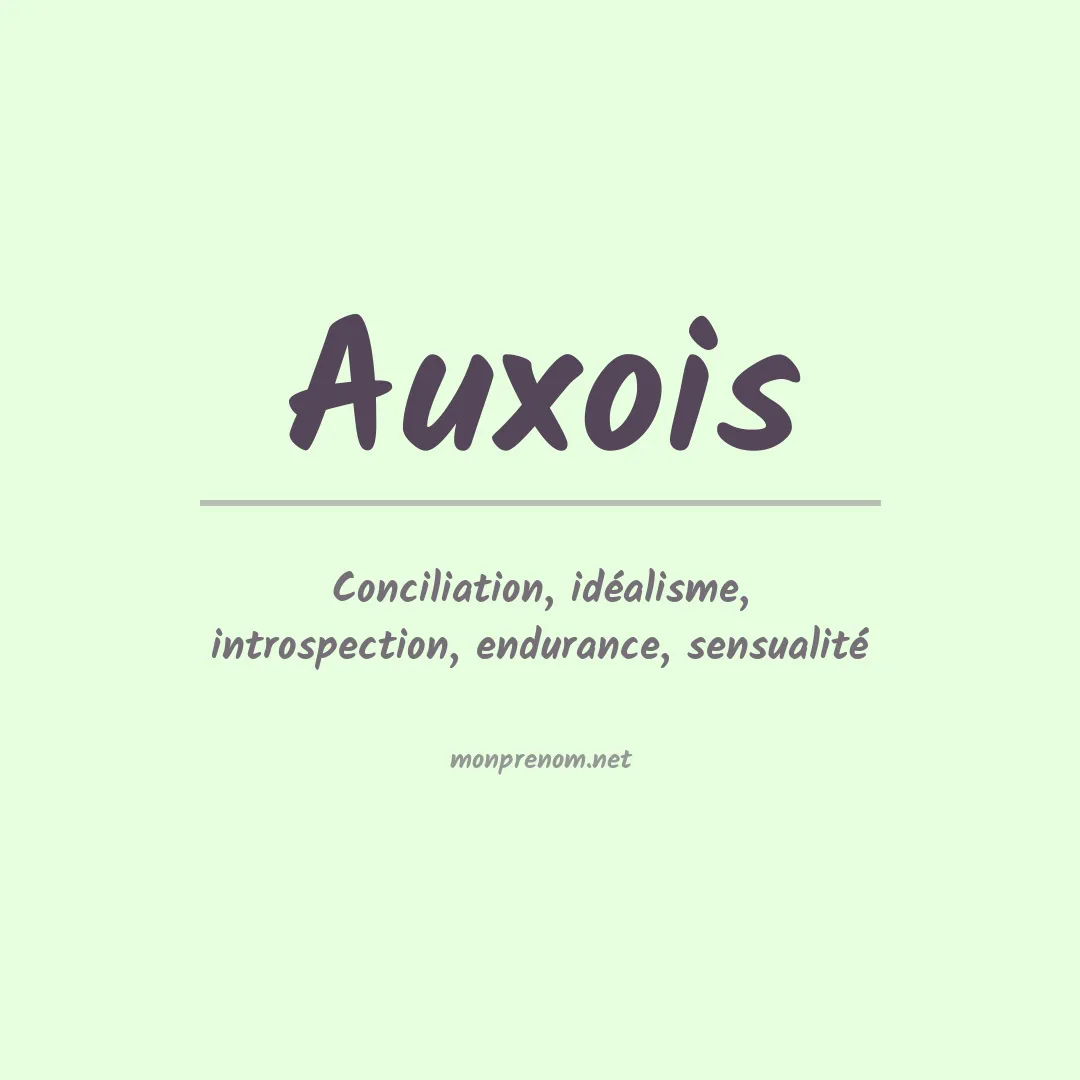 Signification du prénom Auxois