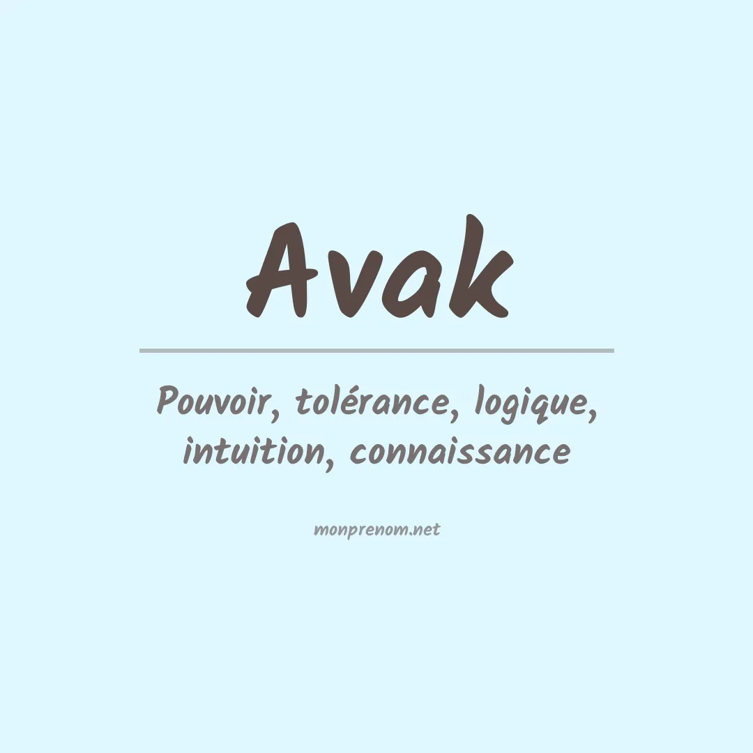 Signification du prénom Avak