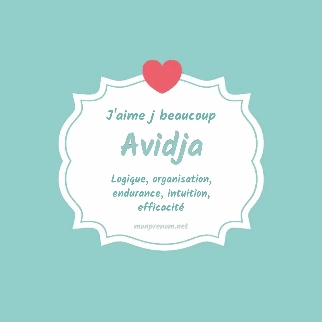 J'aime beaucoup Avidja