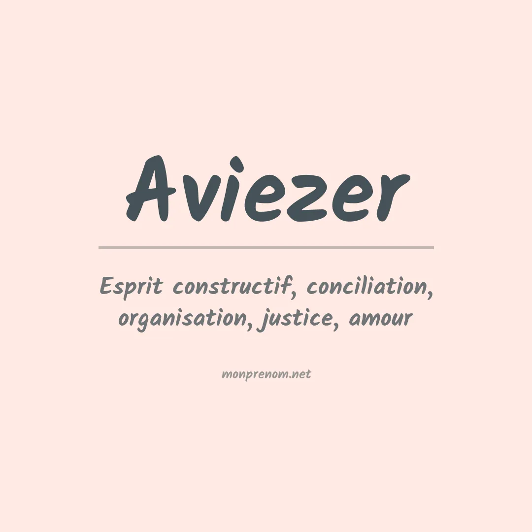 Signification du prénom Aviezer