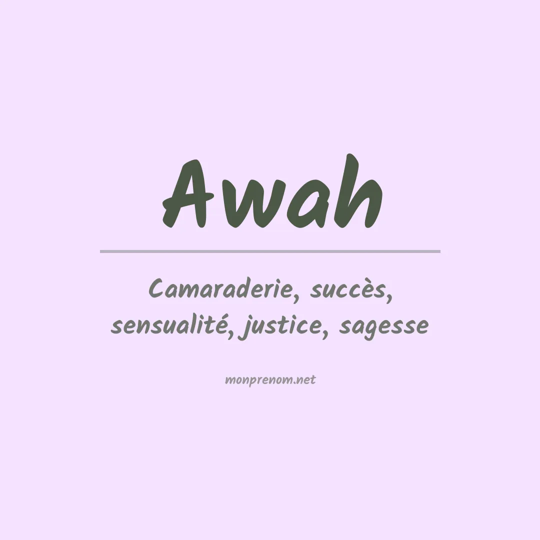 Signification du prénom Awah