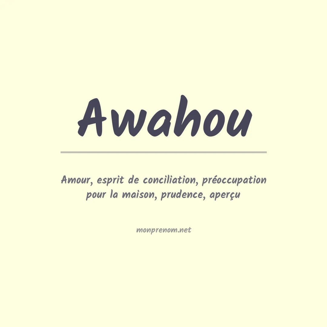 Signification du prénom Awahou