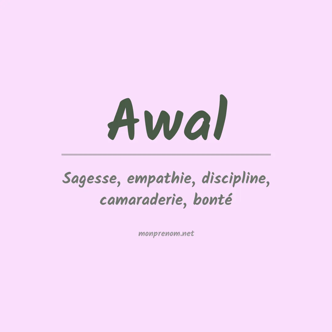 Signification du prénom Awal