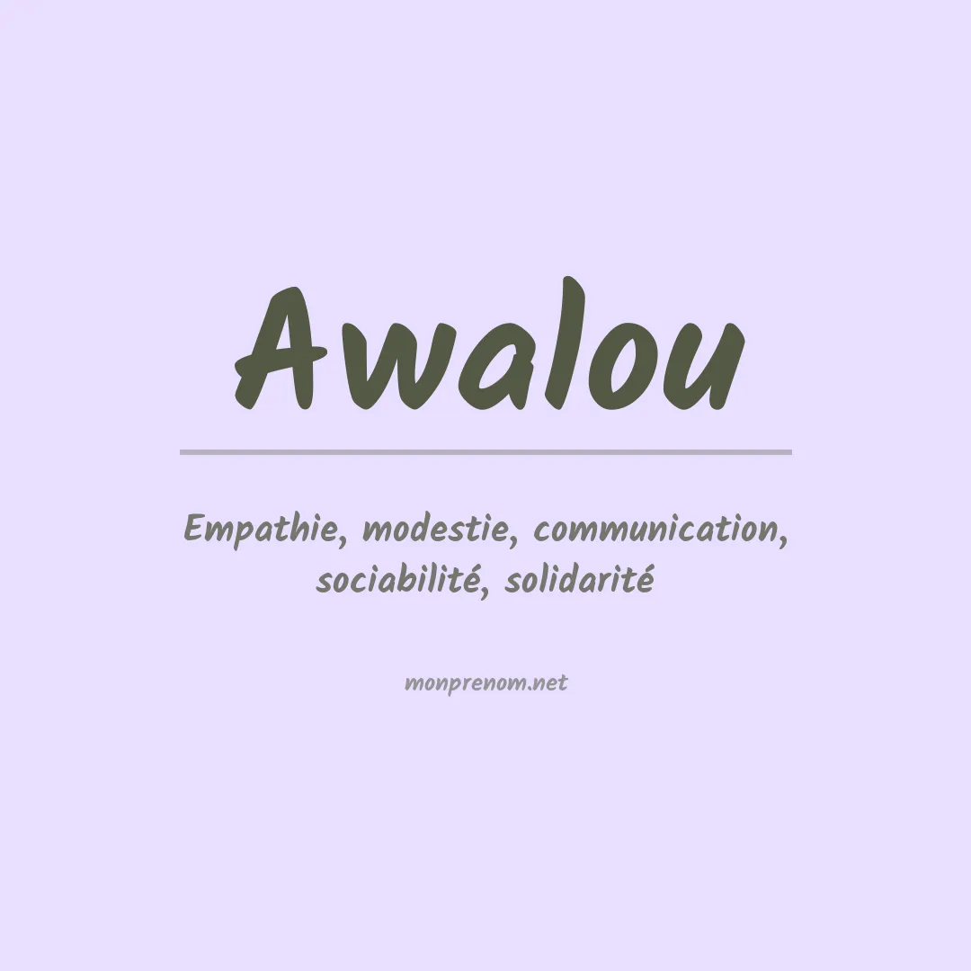 Signification du prénom Awalou
