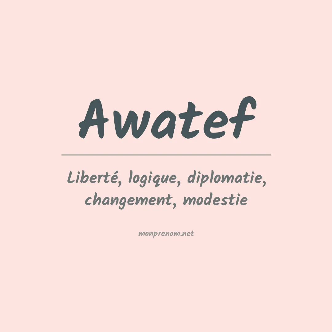 Signification du prénom Awatef