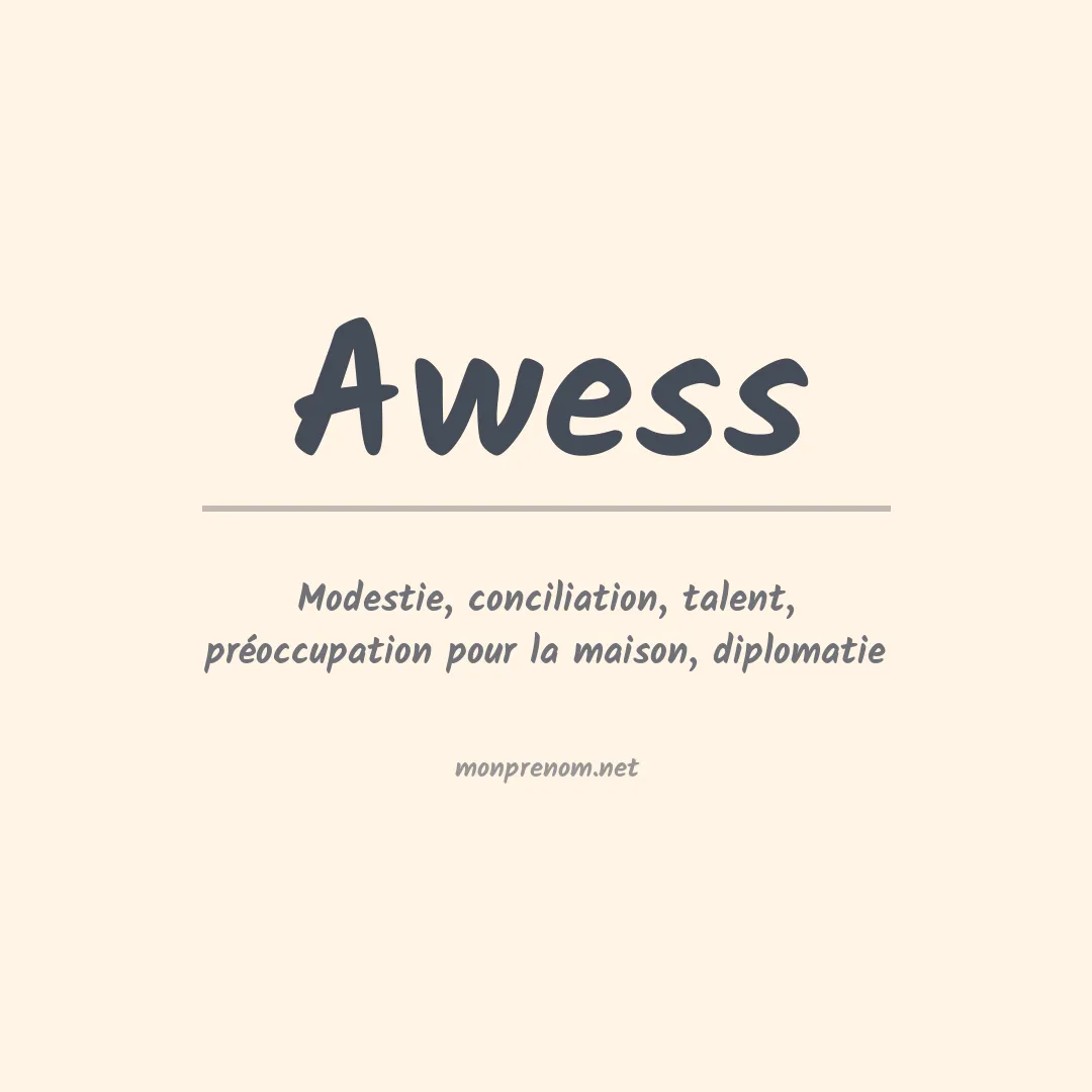 Signification du prénom Awess