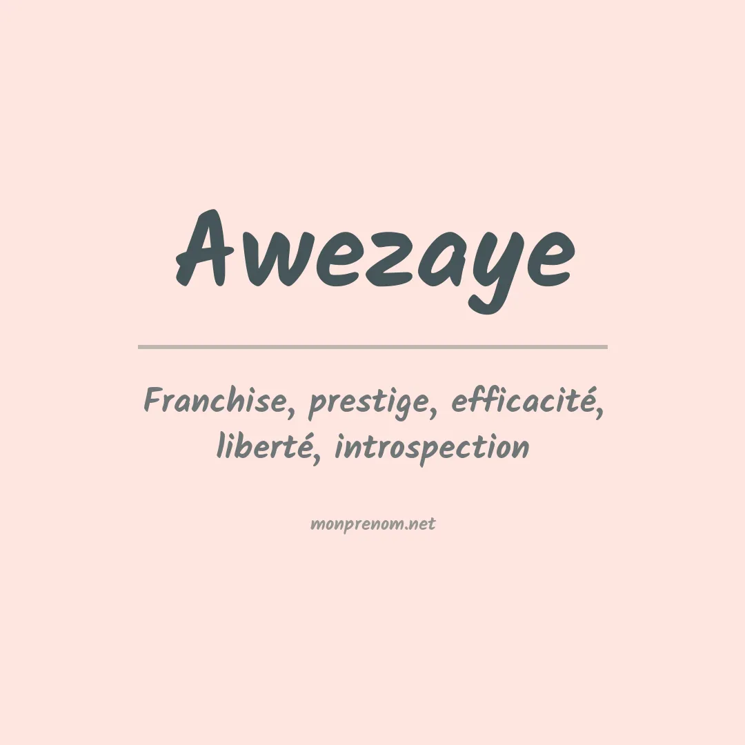 Signification du prénom Awezaye