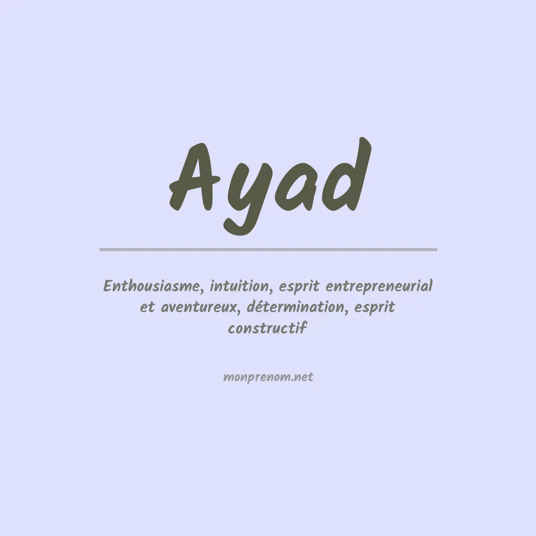 Signification du prénom Ayad