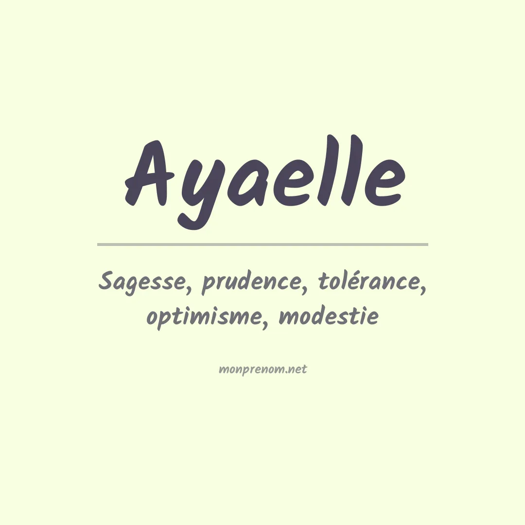 Signification du prénom Ayaelle