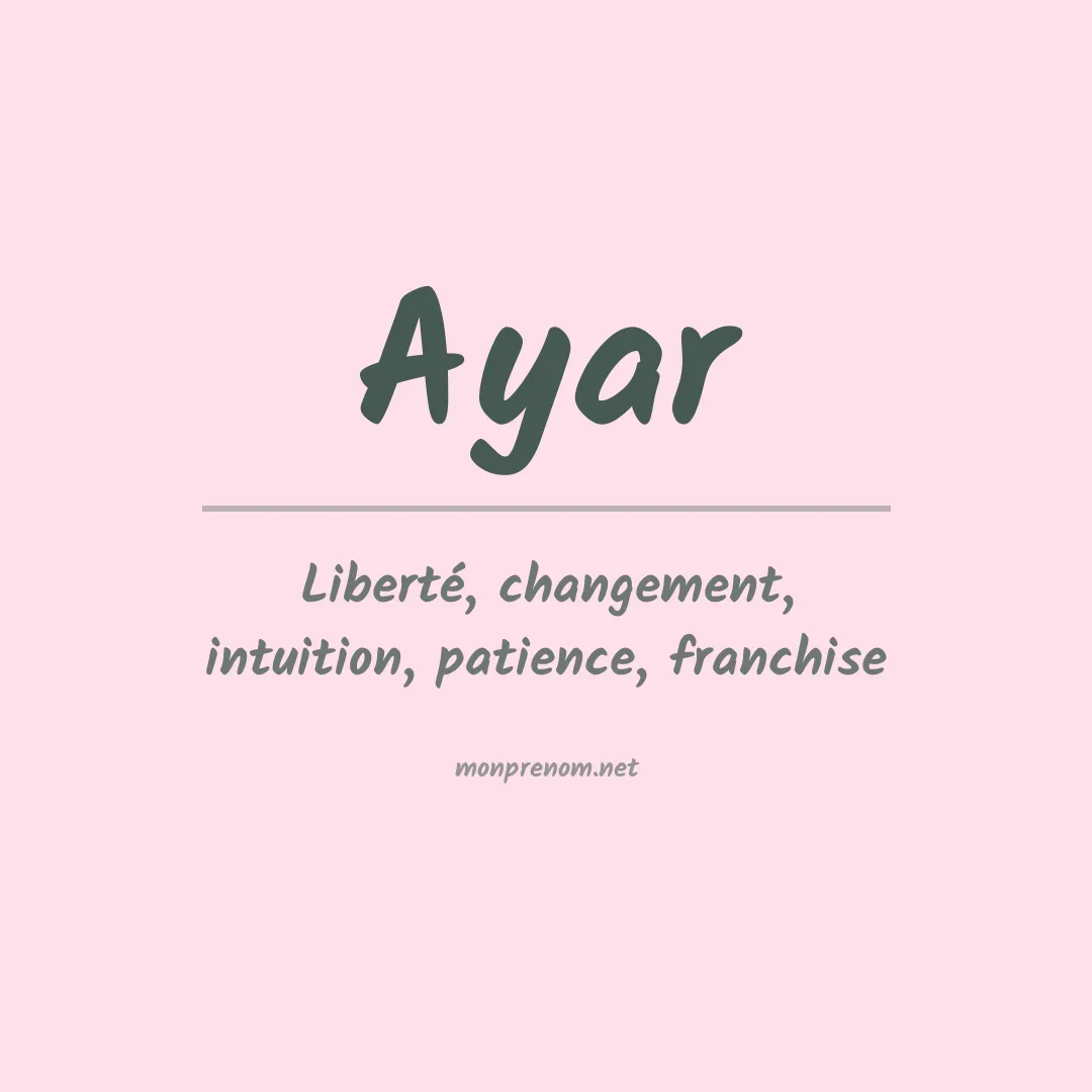Signification du prénom Ayar