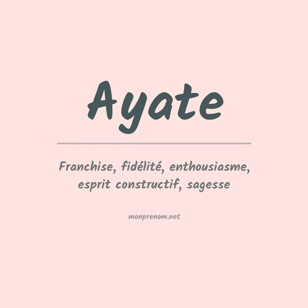 Signification du prénom Ayate