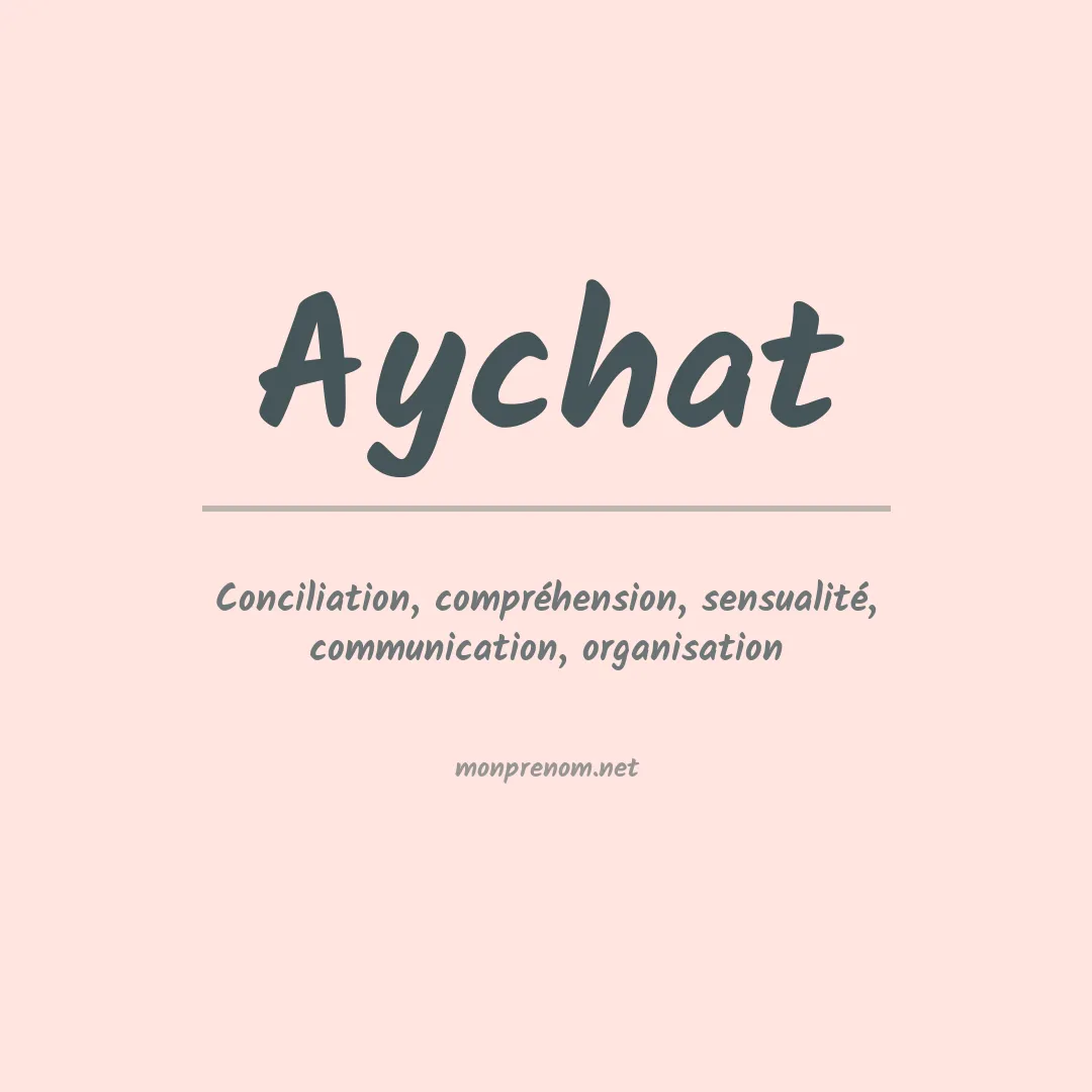 Signification du prénom Aychat