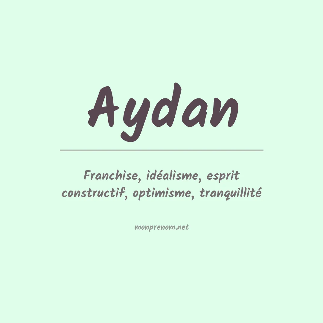 Signification du prénom Aydan
