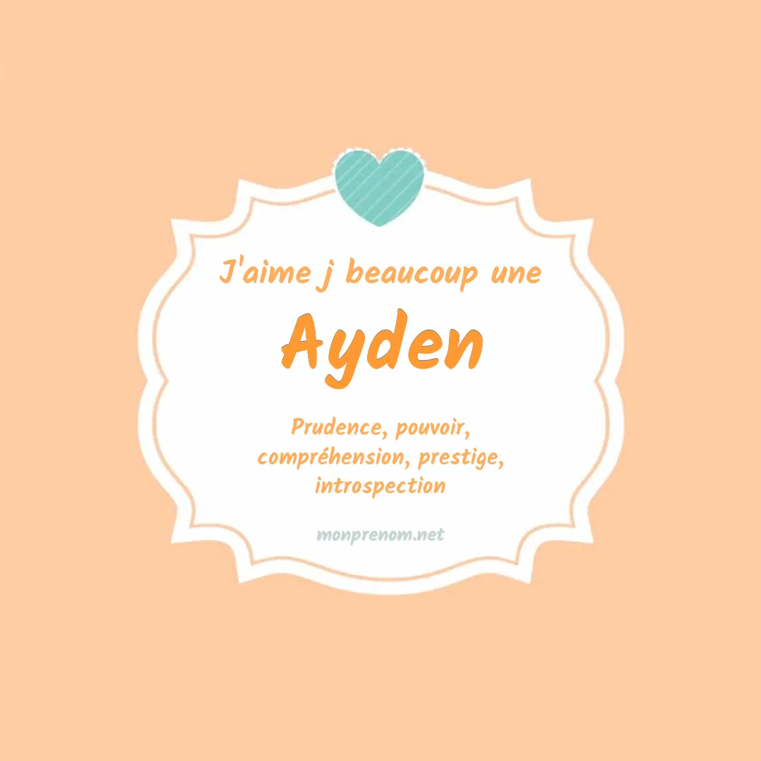 J'aime beaucoup Ayden