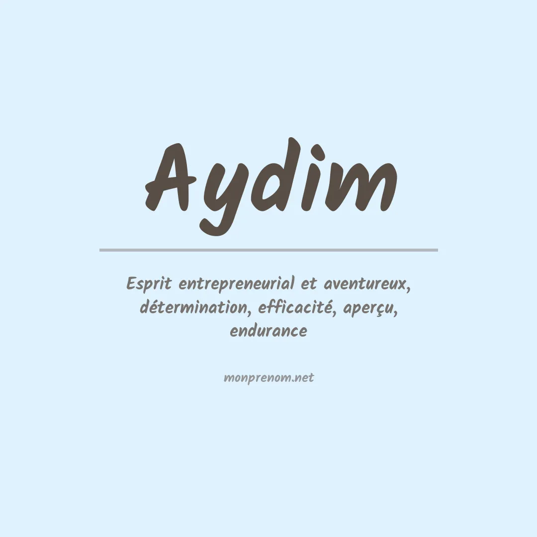 Signification du prénom Aydim