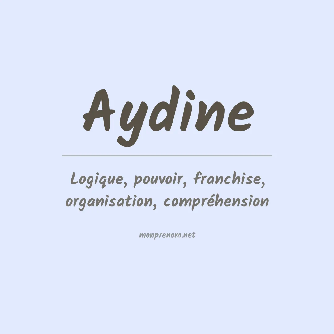 Signification du prénom Aydine