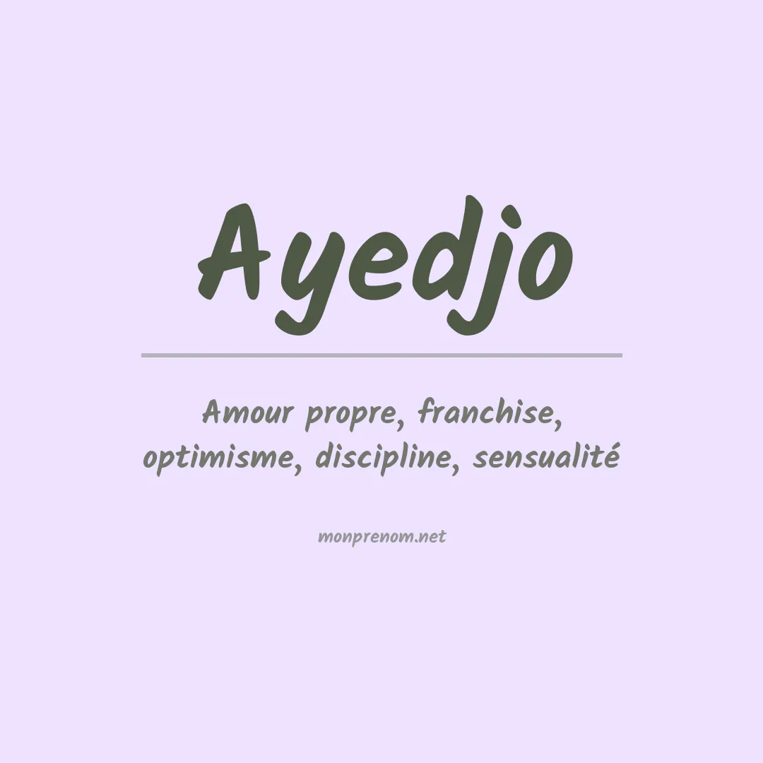 Signification du prénom Ayedjo