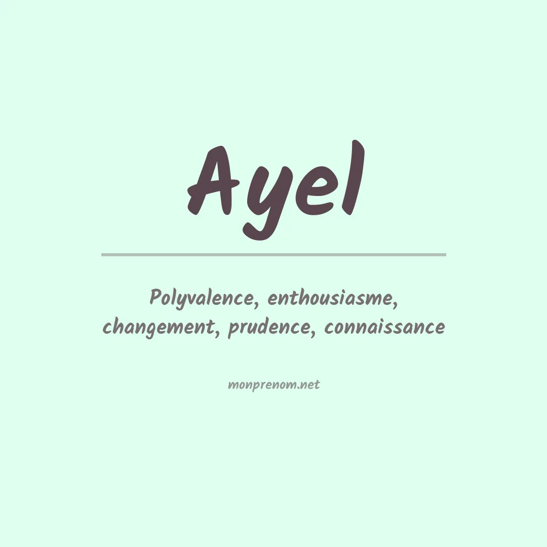Signification du prénom Ayel
