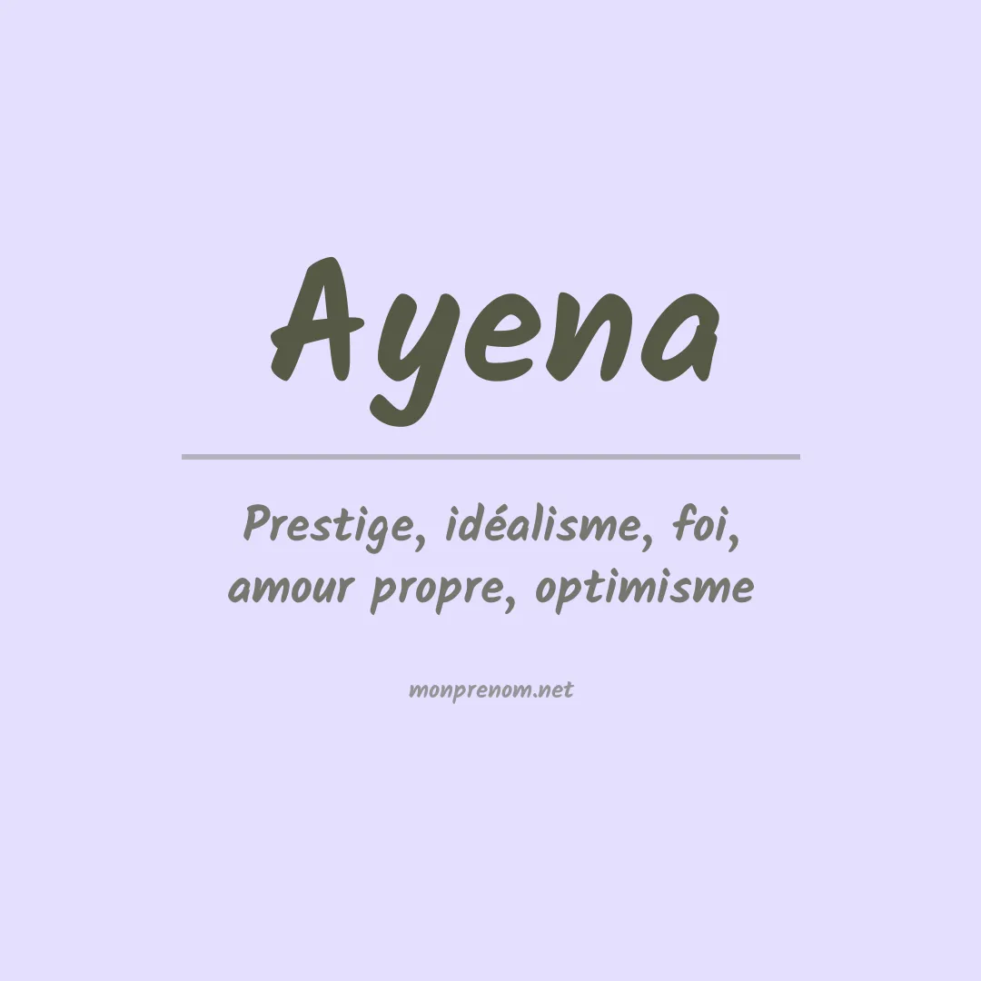 Signification du prénom Ayena