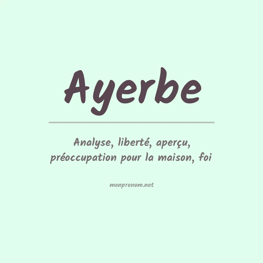 Signification du prénom Ayerbe