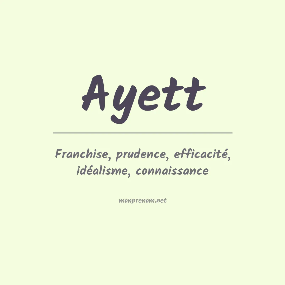 Signification du prénom Ayett