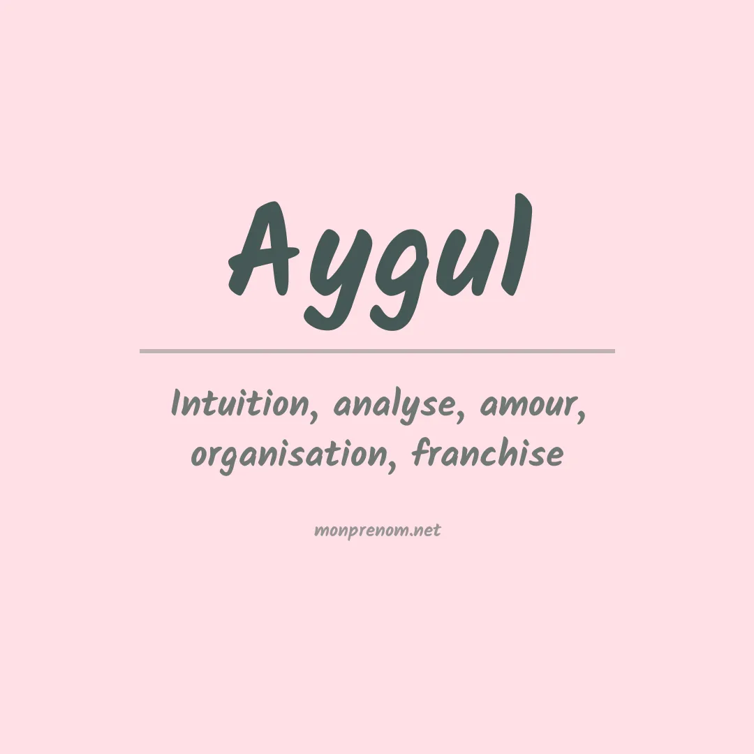 Signification du prénom Aygul