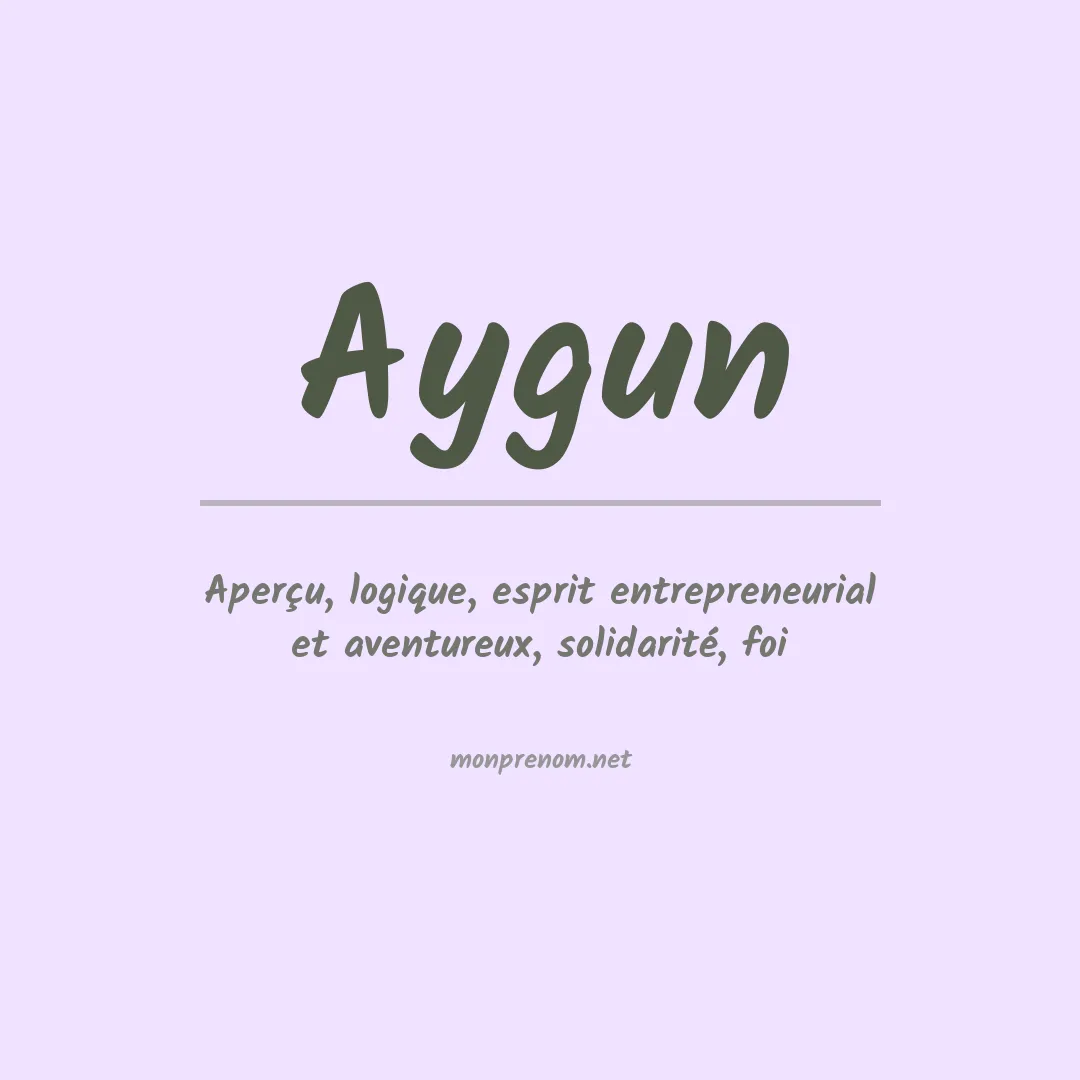 Signification du prénom Aygun