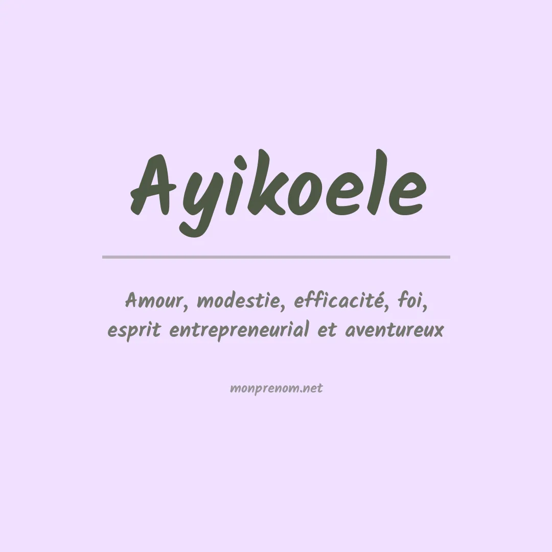 Signification du prénom Ayikoele