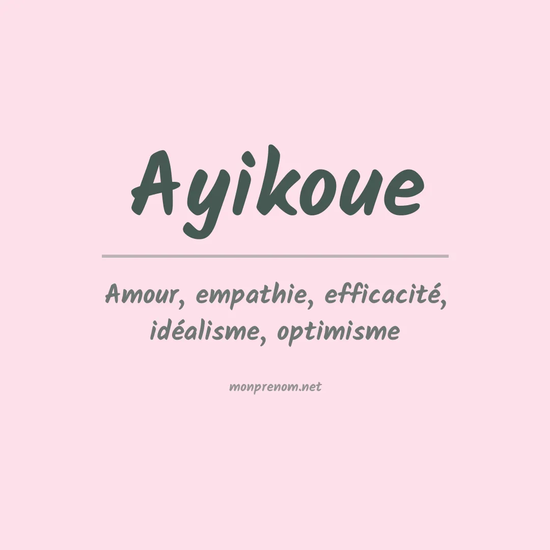 Signification du prénom Ayikoue