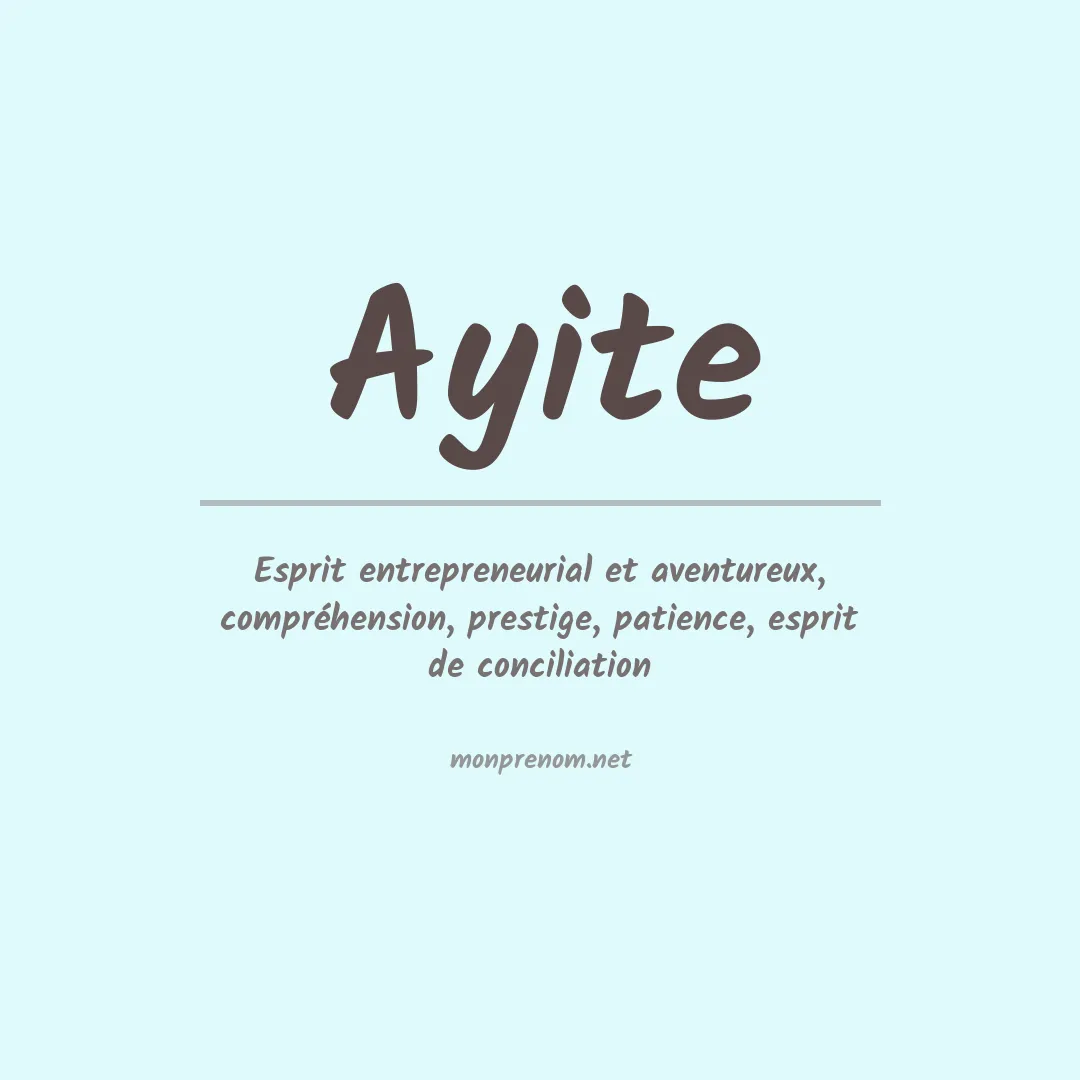 Signification du prénom Ayite