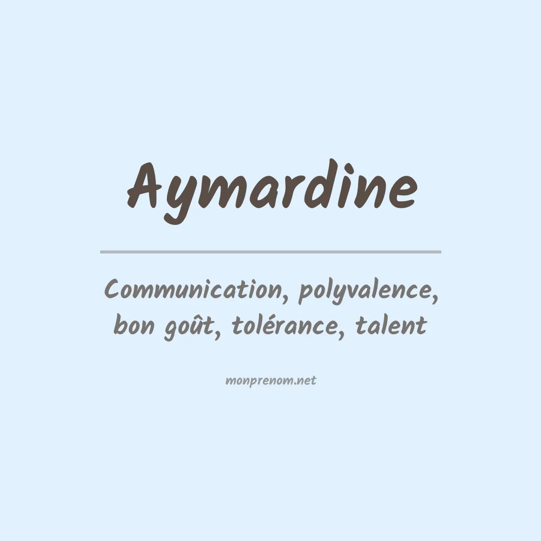 Signification du prénom Aymardine